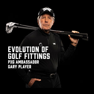 Evolution of Golf Fittings with PXG Ambassador Gary Player