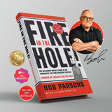 Fire in the Hole by Bob Parsons
